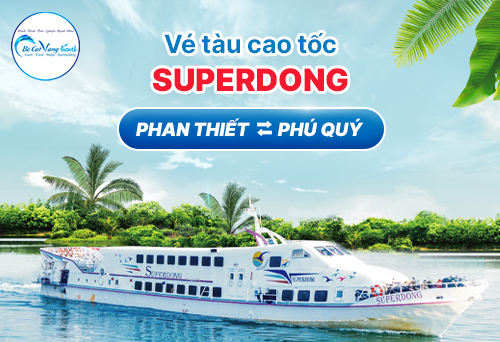 Lịch chạy tàu cao tốc Superdong Tháng 10/2023 tuyến Phan Thiết <=> Phú Quý